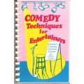 Comedy Techniques For Entertainers by Bruce Johnson Comedy Techniques For Entertainers by Bruce Johnson