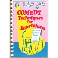 Comedy Techniques For Entertainers by Bruce Johnson