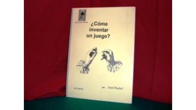 Como Inventar Un Juego by Jose Puchol