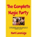 Complete Magic Party by Mark Leveridge Complete Magic Party by Mark Leveridge