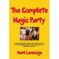 Complete Magic Party by Mark Leveridge