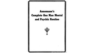 Complete One Man Mental And Psychic Routine by Annemann