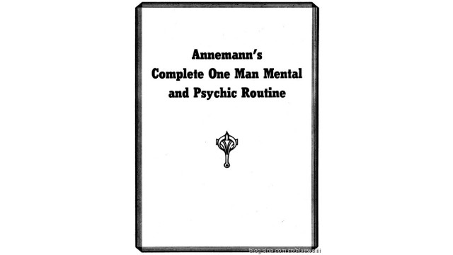 Complete One Man Mental And Psychic Routine by Annemann