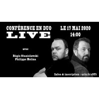 Conference Duo Avec Regis Stanislawski & Philippe Molina (2020-05-17)