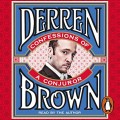 Confessions Of A Conjuror (Audiobook 2010) by Derren Brown Confessions Of A Conjuror (Audiobook 2010) by Derren Brown