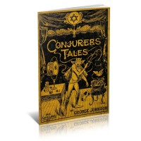 Conjurers' Tales (1910) by George Johnson