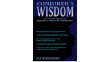 Conjuror'S Wisdom by Joe Hernandez