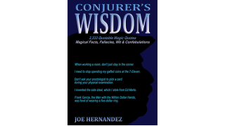 Conjuror'S Wisdom by Joe Hernandez