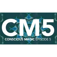 Conscious Magic Episode 5 by Ran Pink And Andrew Gerard