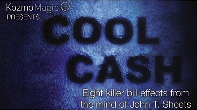 Cool Cash by John T. Sheets And Kozmomagic