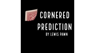 Cornered Prediction by Lewis Pawn