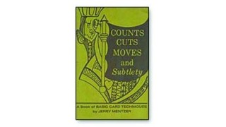 Counts Cuts Moves And Subtlety by Jerry Mentzer