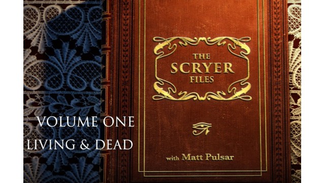 The Scryer Files Vol 1 - Living And Dead by Matt Pulsar