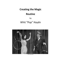 Creating The Magic Routine by Pop Haydn