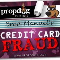 Credit Card Fraud by Brad Manuel Credit Card Fraud by Brad Manuel
