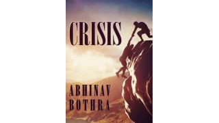 Crisis by Abhinav Bothra