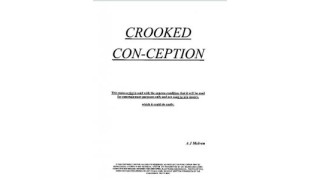 Crooked Con-Ception by Aj Melven