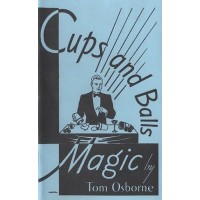 Cups And Balls Magic by Thomas (Tom) Osborne