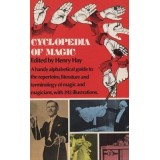 Cyclopedia Of Magic by Henry Hay