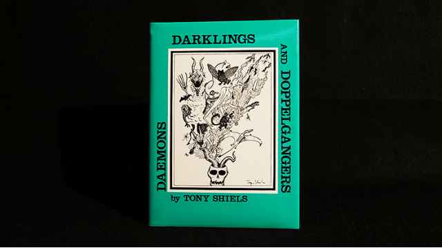 Daemons, Darklings And Doppelgangers by Tony Doc Shiels