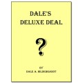 Dales Deluxe Deal by Dale Hildebrandt Dales Deluxe Deal by Dale Hildebrandt