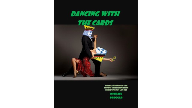 Dancing With The Cards by Michael Breggar