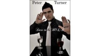 Dare To Be Bold by Peter Turner