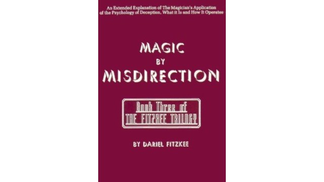 Dariel Fitzkee - Magic By Misdirection