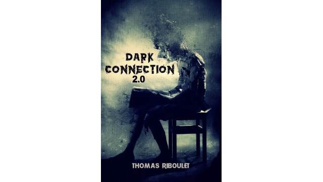 Dark Connection 2.0 by Thomas Riboulet