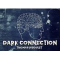Dark Connection by Thomas Riboulet Dark Connection by Thomas Riboulet
