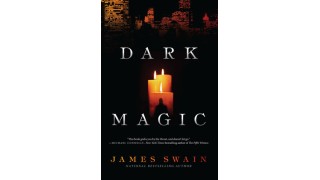 Dark Magic by James Swain