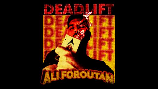 Deadlift by Ali Foroutan