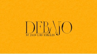 Debajo by Juan Luis Rubiales