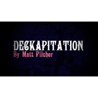 Deckapitation by Matt Pilcher
