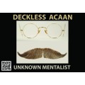 Deckless Acaan (Almost Anything @ Almost Anything) by Unknown Mentalist Deckless Acaan (Almost Anything @ Almost Anything) by Unknown Mentalist