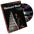 Deelayed Magic by Steve Deelay Deelayed Magic by Steve Deelay