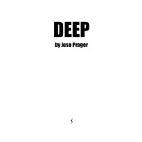 Deep by Jose Prager