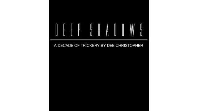 Deep Shadows by Dee Christopher