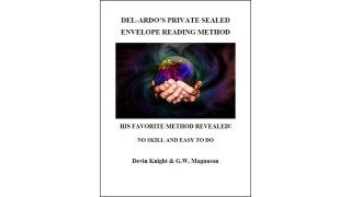 Del-Ardo's Private Sealed Envelope Reading Method by W. G. Magnuson & Devin Knight