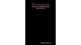 Demagogy: Modern Metaphysical Mentalism by Elijah Barlow