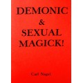 Demonic & Sexual Magick by Carl Nagel