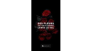 Des Fleurs (Of The Flowers) by Lewis Le Val