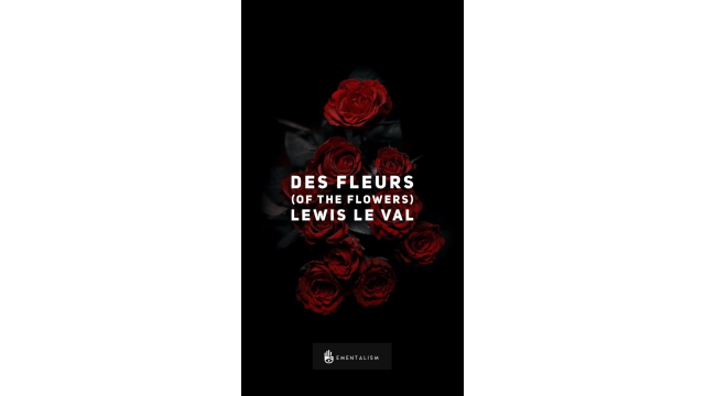 Des Fleurs (Of The Flowers) by Lewis Le Val