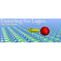 Deserting The Legion by Tom Stone