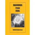 Diamonds From Coal by Peter Duffie & Robin Robertson Diamonds From Coal by Peter Duffie & Robin Robertson