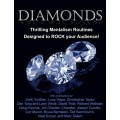 Diamonds Thrilling Mentalism Routines Designed To Rock Your Audience! Diamonds Thrilling Mentalism Routines Designed To Rock Your Audience!