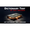 Dictionary Test by Max Vellucci Dictionary Test by Max Vellucci