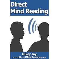 Direct Mind Reading by Mikey Jay
