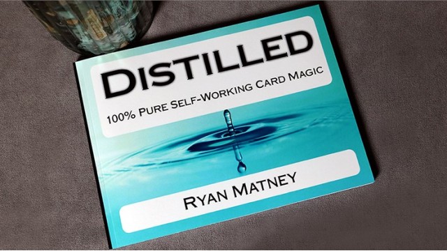 Distilled - Pure Self-Working Card Magic by Ryan Matney