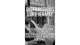 Distractions by Luke Jermay